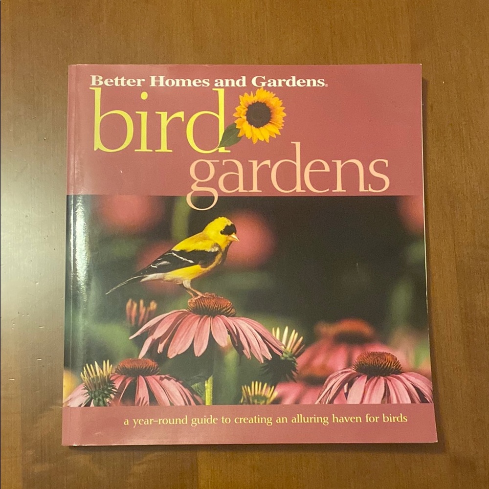 Bird Gardens Book by Better Homes and Gardens